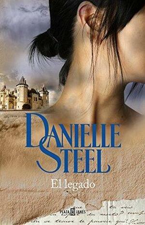 El legado / Legacy by Danielle Steel