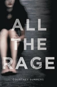 All the Rage by Courtney Summers