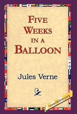 Five Weeks in a Balloon by Jules Verne