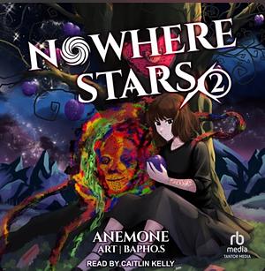 Nowhere Stars: Phase 2 by Anemone