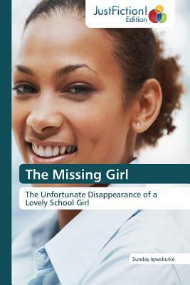 The Missing Girl by Igwebuike Sunday