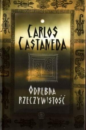 Odrębna rzeczywistość by Carlos Castaneda