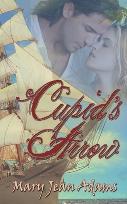 Cupid's Arrow by Mary Jean Adams