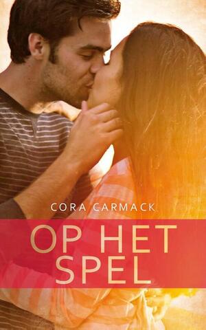 Op het spel by Cora Carmack