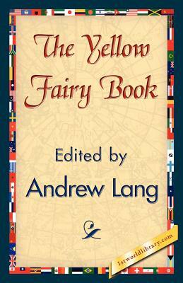 The Yellow Fairy Book by Andrew Lang