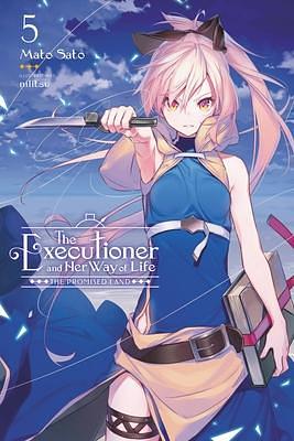 The Executioner and Her Way of Life, Vol. 5 by Mato Sato, Nilitsu