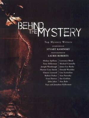 Behind the Mystery by Stuart M. Kaminsky