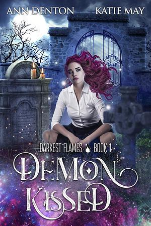 Demon Kissed by Katie May, Ann Denton
