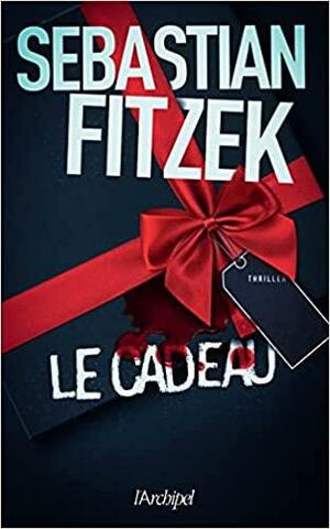 Le Cadeau by Sebastian Fitzek