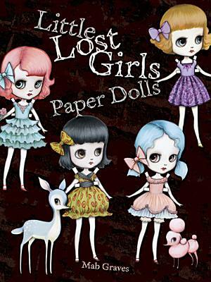 Little Lost Girls Paper Dolls by Mab Graves