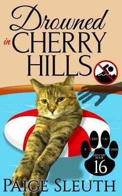 Drowned in Cherry Hills by Paige Sleuth