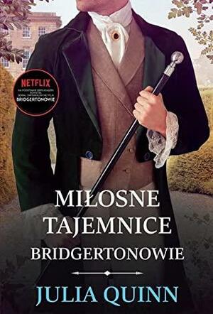 Bridgertonowie. Tom 4. Milosne tajemnice by Julia Quinn