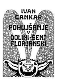 Pohujšanje v dolini šentflorjanski by Ivan Cankar