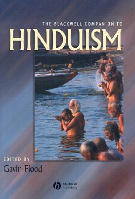 The Blackwell Companion to Hinduism by 