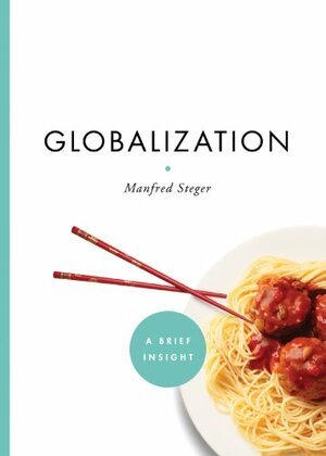 Globalization by Manfred B. Steger