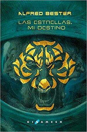 Las estrellas, mi destino by Alfred Bester, Enrique Corominas