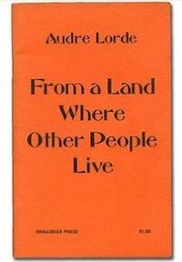 From a Land Where Other People Live by Audre Lorde