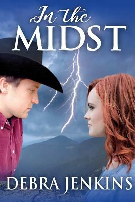 In the Midst by Debra Jenkins