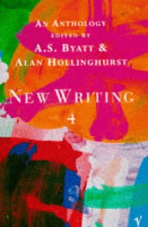 New Writing: v. 4 by A.S. Byatt, Alan Hollinghurst