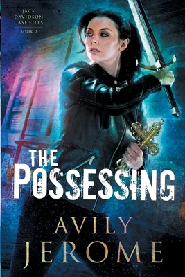 The Possessing by Avily Jerome