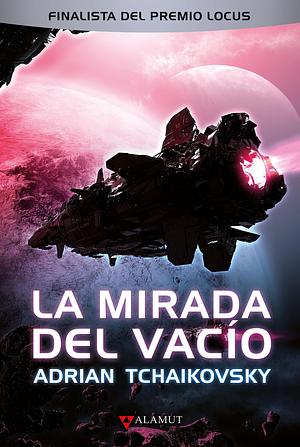 La Mirada del Vacío by Julián Díez, Adrian Tchaikovsky