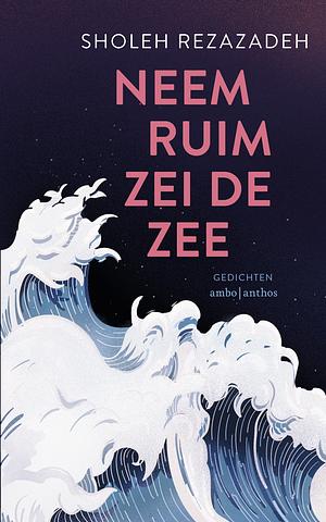 Neem ruim zei de zee by Sholeh Rezazadeh