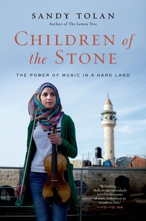 Children of the Stone: The Power of Music in a Hard Land by Sandy Tolan