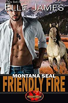 Montana SEAL Friendly Fire by Elle James