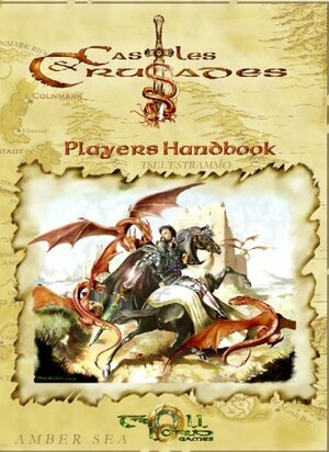 Castles & Crusades: Players Handbook by Davis Chenault, Mac Golden