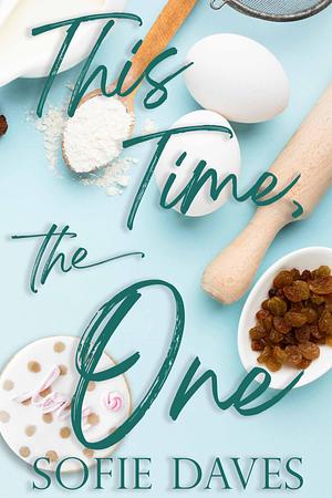 This Time, The One by Sofie Daves, Sofie Daves