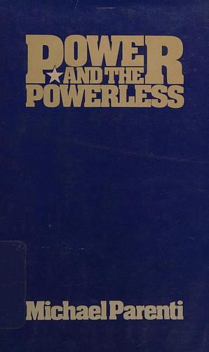 Power and the Powerless by Michael Parenti