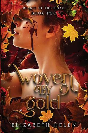 Woven by Gold by Elizabeth Helen