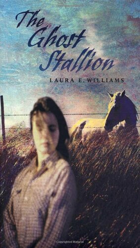 The Ghost Stallion by Laura E. Williams