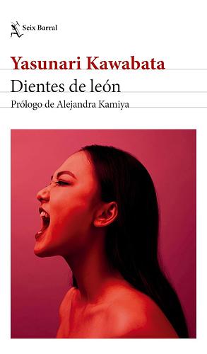 Dientes de León by Yasunari Kawabata