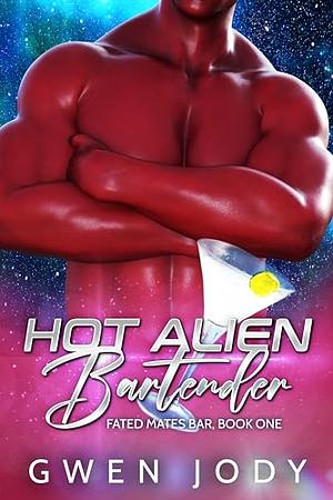 Hot Alien Bartender by Gwen Jody