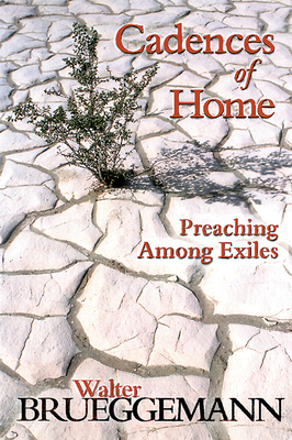 Cadences of Home by Walter Brueggemann