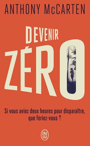 Devenir Zéro by Anthony McCarten