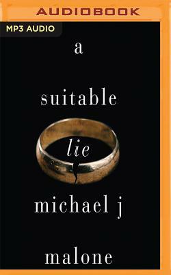 A Suitable Lie by Michael J. Malone