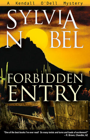 Forbidden Entry by Sylvia Nobel