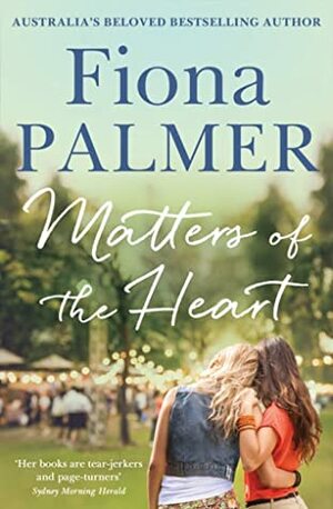 Matters of the Heart by Fiona Palmer