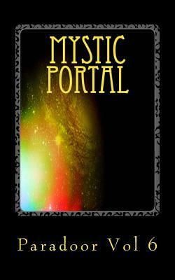 Mystic Portal by Isabelle Rose, Seanna Marie, Blythe Cooper
