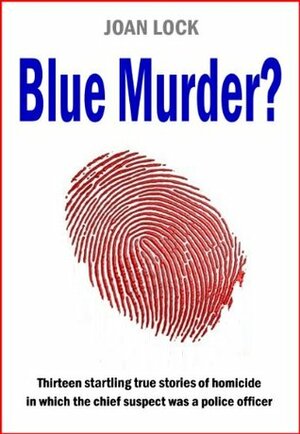 Blue Murder? by Joan Lock