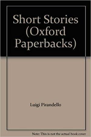 Short Stories by Luigi Pirandello