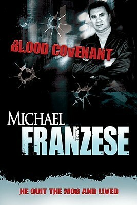 Blood Covenant by Michael Franzese