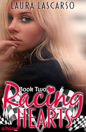 Racing Hearts by Laura Lascarso