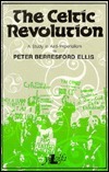 The Celtic Revolution by Peter Berresford Ellis