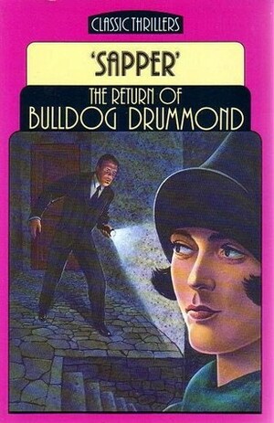 The Return of Bulldog Drummond by Sapper