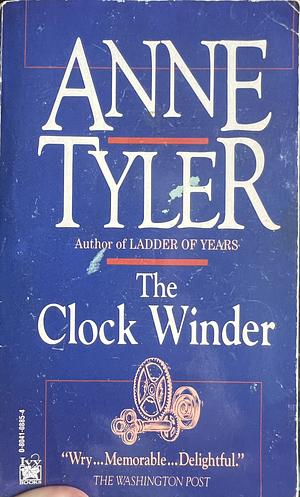 The Clock Winder by Anne Tyler