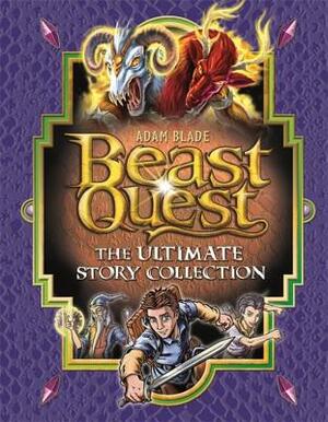 Beast Quest: Ultimate Collection by Adam Blade