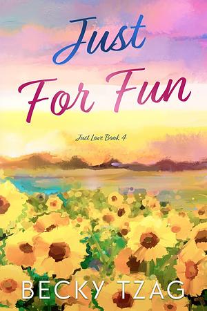 Just For Fun by Becky Tzag